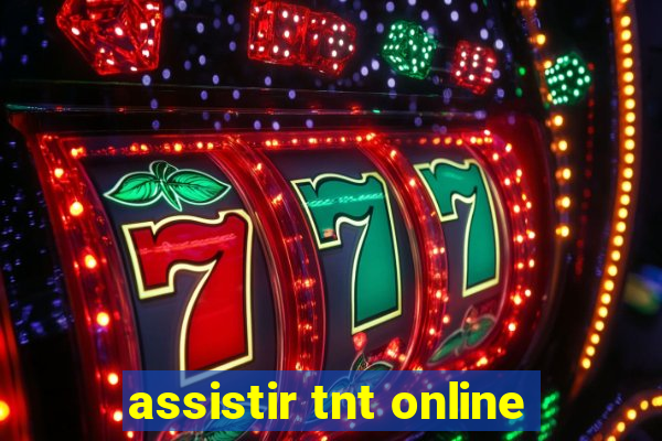 assistir tnt online